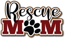 Rescue Mom - Scrapbook Page Title Die Cut