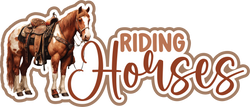 Riding Horses - Scrapbook Page Title Sticker