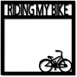 Riding My Bike - Digital Cut File - SVG - INSTANT DOWNLOAD