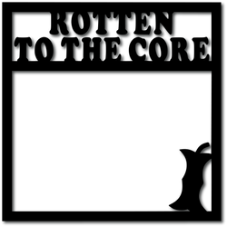 Rotten to the Core - Digital Cut File - SVG - INSTANT DOWNLOAD