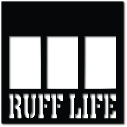 Ruff Life - 3 Frames - Digital Cut File - SVG - INSTANT DOWNLOAD