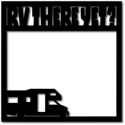 RV There Yet? - Digital Cut File - SVG - INSTANT DOWNLOAD