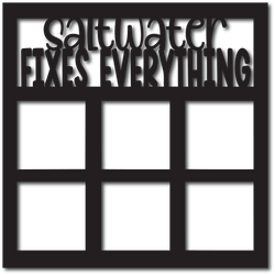 Saltwater Fixes Everything - 6 Frames - Digital Cut File - SVG - INSTANT DOWNLOAD