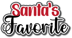 Santa's Favorite - Scrapbook Page Title Die Cut