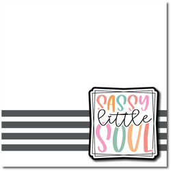 Sassy Little Soul - Printed Premade Scrapbook Page 12x12 Layout