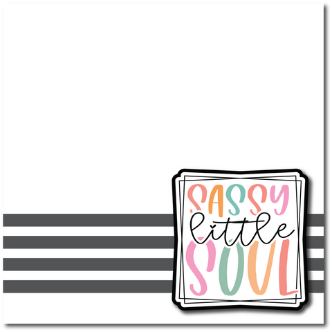Sassy Little Soul - Printed Premade Scrapbook Page 12x12 Layout