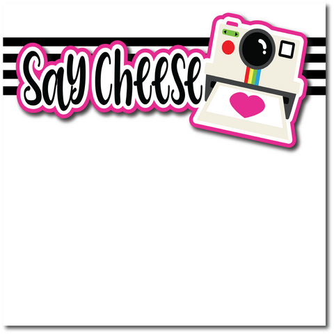 Say Cheese - Printed Premade Scrapbook Page 12x12 Layout
