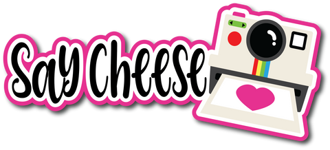 Say Cheese - Scrapbook Page Title Die Cut