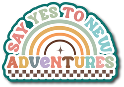 Say Yes to New Adventures - Scrapbook Page Title Sticker