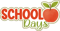 School Days - Scrapbook Page Title Sticker
