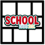 School Days 2026 - 6 Frames - Scrapbook Page Layered Overlay Kit