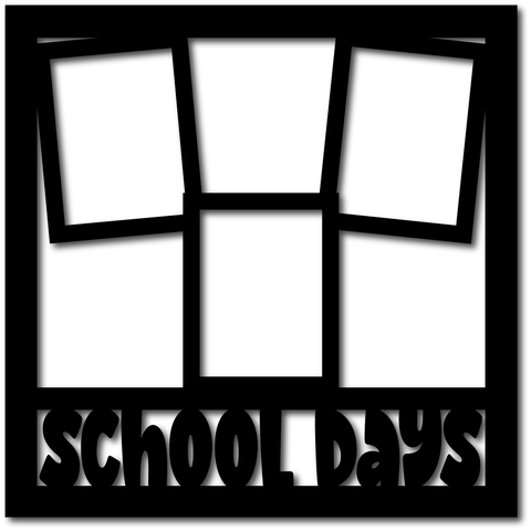 School Days - 3 Frames - Scrapbook Overlay - Digital Cut File - SVG - INSTANT DOWNLOAD