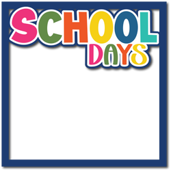 School Days - Layered Overlay - Digital Cut File - SVG - INSTANT DOWNLOAD