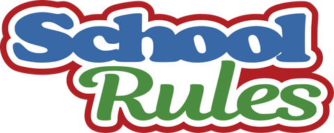 School Rules - Digital Cut File - SVG - INSTANT DOWNLOAD