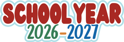 School Year 2026-2027 - Scrapbook Page Title Sticker