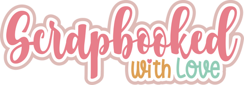 Scrapbooked with Love - Scrapbook Page Title Sticker