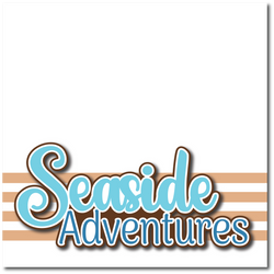 Seaside Adventures - Printed Premade Scrapbook Page 12x12 Layout
