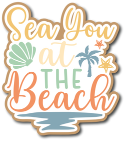 Sea You at the Beach - Scrapbook Page Title Sticker