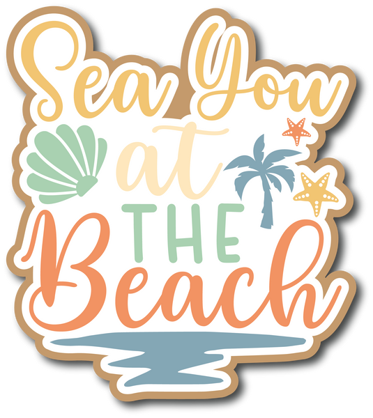 Sea You at the Beach - Scrapbook Page Title Sticker