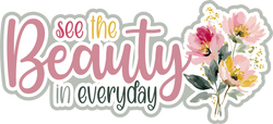 See the Beauty in Everyday - Scrapbook Page Title Die Cut