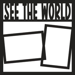 See the World - Scrapbook Page Overlay Die Cut