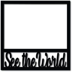See the World - Digital Cut File - SVG - INSTANT DOWNLOAD