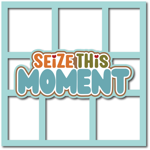 Seize this Moment - 6 Frames - Scrapbook Page Layered Overlay Kit