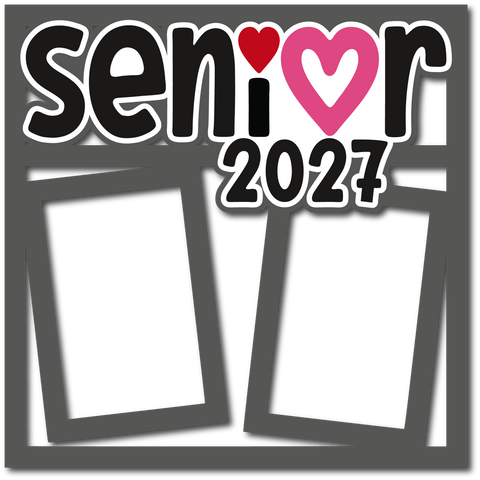 Senior 2027 - 2 Frames - Layered Overlay - Digital Cut File - SVG - INSTANT DOWNLOAD