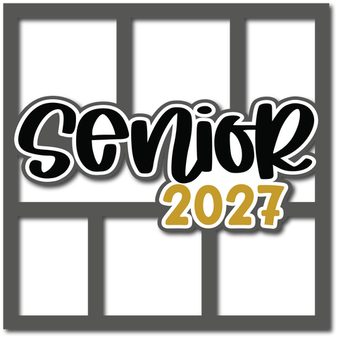 Senior 2027 - 6 Frames - Layered Overlay - Digital Cut File - SVG - INSTANT DOWNLOAD