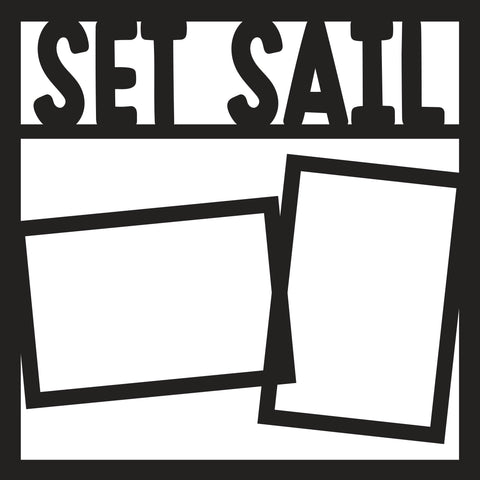 Set Sail - Scrapbook Page Overlay Die Cut