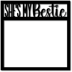 She's My Bestie - Digital Cut File - SVG - INSTANT DOWNLOAD
