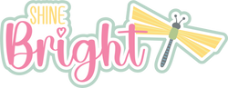 Shine Bright - Scrapbook Page Title Die Cut