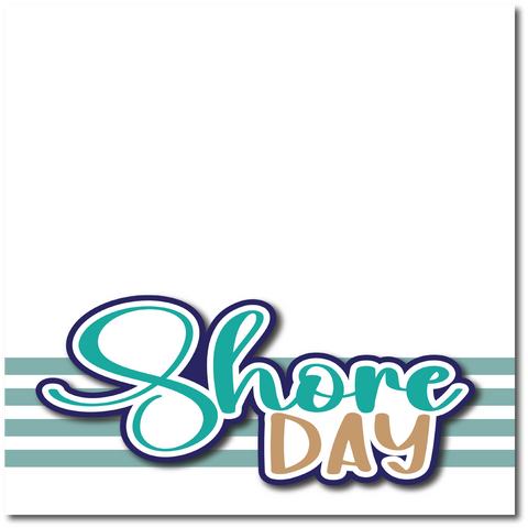 Shore Day - Printed Premade Scrapbook Page 12x12 Layout