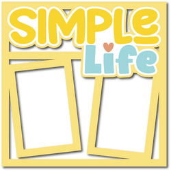 Simple Life - Layered Overlay - Digital Cut File - SVG - INSTANT DOWNLOAD