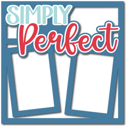 Simply Perfect - Layered Overlay - Digital Cut File - SVG - INSTANT DOWNLOAD