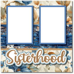 Sisterhood - Printed Premade Scrapbook Page 12x12 Layout