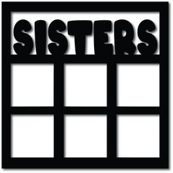 Sisters - 6 Frames - Digital Cut File - SVG - INSTANT DOWNLOAD