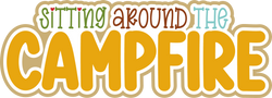 Sitting Around the Campfire - Scrapbook Page Title Sticker