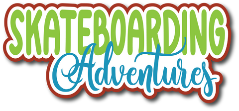 Skateboarding Adventures - Scrapbook Page Title Sticker