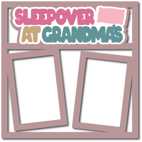 Sleepover at Grandma's - Layered Overlay - Digital Cut File - SVG - INSTANT DOWNLOAD