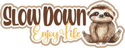 Slow Down Enjoy Life - Scrapbook Page Title Die Cut