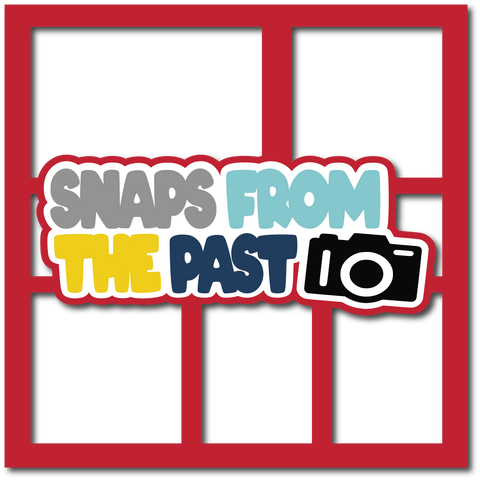 Snaps From the Past - Layered Overlay - Digital Cut File - SVG - INSTANT DOWNLOAD