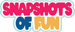 Snapshots of Fun - Scrapbook Page Title Sticker