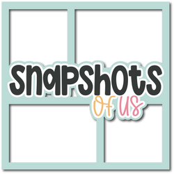 Snapshots of Us - Layered Overlay - Digital Cut File - SVG - INSTANT DOWNLOAD