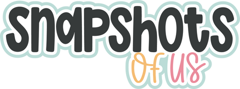 Snapshots of Us - Digital Cut File - SVG - INSTANT DOWNLOAD
