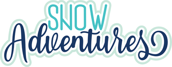 Snow Adventures - Scrapbook Page Title Sticker