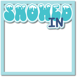 Snowed In  - Layered Overlay - Digital Cut File - SVG - INSTANT DOWNLOAD