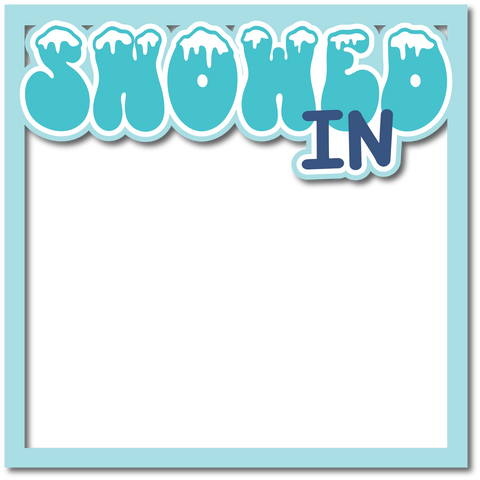 Snowed In  - Layered Overlay - Digital Cut File - SVG - INSTANT DOWNLOAD