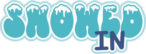 Snowed In - Digital Cut File - SVG - INSTANT DOWNLOAD