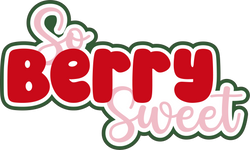So Berrry Sweet - Scrapbook Page Title Die Cut